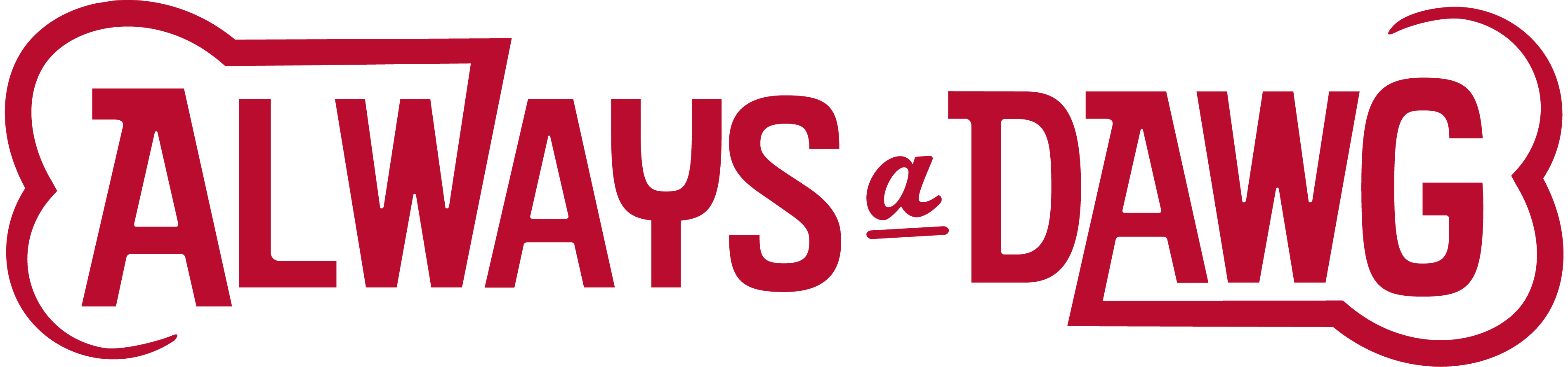 Red block text 'Always A Dawg' with a dog bone border